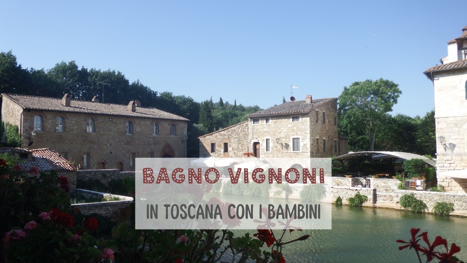 Toscana Bagno Vignoni bambini