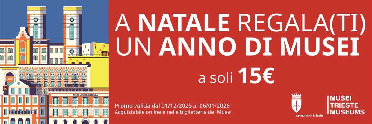 Trieste natale musei promozione